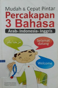 MUDAH & CEPAT PINTAR PERCAKAPAN 3 BAHASA