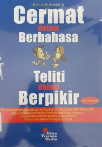 Cermat dalam berbahasa teliti dalam berpikir