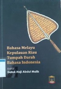 Bahasa melayu kepulauan riau tumpah darah bahasa indonesia