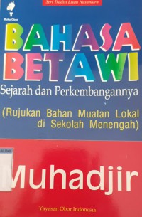 BAHASA BETAWI SEJARAH DAN PERKEMBANGANNYA