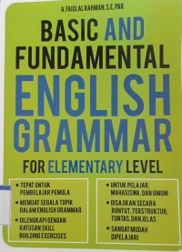 BASIC AND FUNDAMENTAL ENGLISH GRAMMAR FOR ELEMENTARY LEVEL