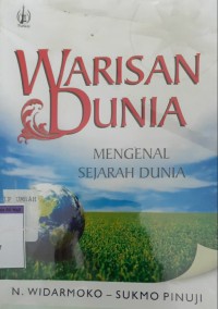 Warisan dunia mengenal sejarah dunia