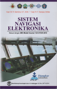 Sistem navigasi elektronika sesuai dengan IMO model course 7.03 STCW 2010