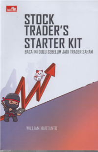 Stock Trader's Starter Kit : Baca ini Dulu Sebelum Jadi Trader Saham