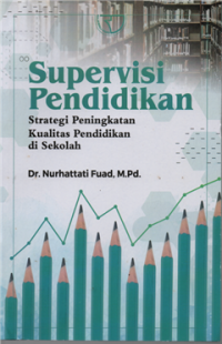 Supervisi pendidikan strategi peningkatan kualitas pendidikan di sekolah