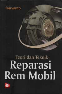 Teori dan teknik reparasi rem mobil