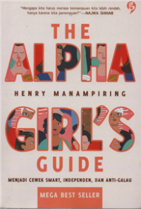 The alpja girls guide menjadi cewek smart, independen, dan anti galau