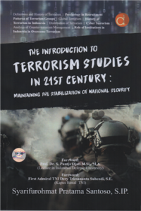 The introduction to terrorism studies in 21st century : maintaining the stabilization of national security