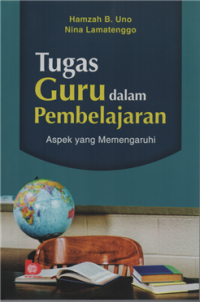 Tugas guru dalam pembelajaran aspek yang mempengaruhi