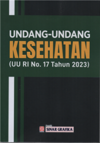 Undang-undang kesehatan (uu RI No. 17 tahun 2023)