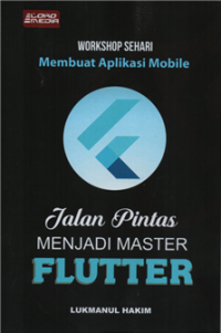 Workshop sehari membuat aplikasi mobile jalan pintas menjadi master flutter