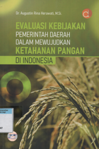 Image of Evaluasi kebijakan pemerintah daerah dalam mewujudkan ketahanan pangan di indonesia