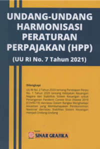 Image of Undang-undang harmonisasi peraturan perpajakan (HPP) (UU RI No. 7 Tahun 2021 )