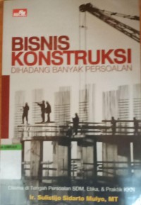 Image of Bisnis konstruksi di hadang banyak persoalan