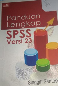 Image of Panduan Lengkap SPSS Versi 23
