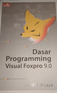 Image of Dasar Programming Visual Foxpro 9.0
