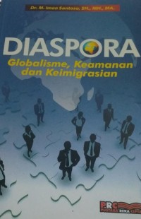 Image of Diaspora : Globalisme, Keamanan dan Keimigrasian