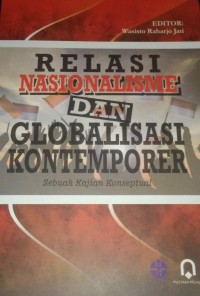Image of Relasi Nasionalisme Dan Globalisasi Kontemporer (Sebuah Kajian Konseptual)