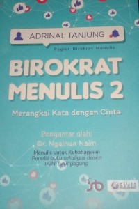 Image of Birokrat Menulis 2 : Merangkai Kata Dengan Cinta