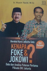 Image of Berebut Kursi Jakarta Satu : Kenapa Foke & Jokowi?