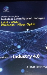 Image of Panduan Lengkap Instalasi & Konfigurasi Jaringan LAN - WAN - Wireless - Fiber Optic