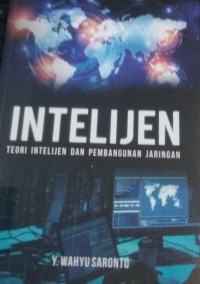 Image of Intelijen : Teori Intelijen Dan Pembangunan Jaringan