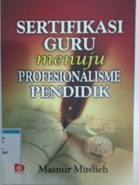 Image of SERTIFIKASI GURU MENUJU PROFESIONALISME PENDIDIK