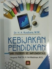 Image of Kebijakan pendidikan dari filosofi ke implementasi
