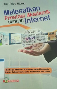Image of Melesatkan Prestasi Akademik dengan Internet
