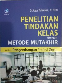 Image of Penelitian tindakan kelas dengan metode mutakhir