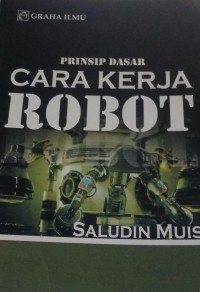 Image of Prinsip Dasar Cara Kerja Robot