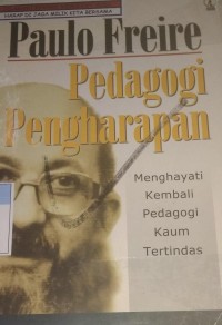 Image of Pedagogi Pengharapan : Menghayati Kembali Pedagogi Kaum Tertindas