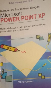 Image of Menguasai Presentasi dengan Microsoft Power Point XP