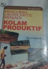 Image of Mengubah Lahan Kritis Menjadi Kolam Produktif