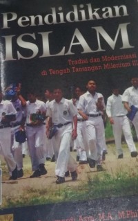 Image of Pendidikan Islam: Tradisi & Modernisasi