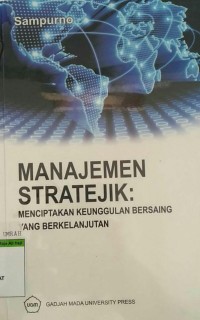 Image of Manajemen stratejik : menciptakan keunggulan bersaing yang berkelanjutan