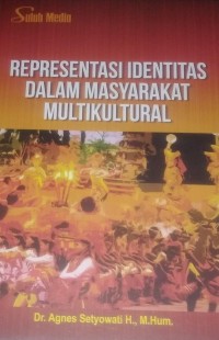 Image of Representasi Identitas Dalam Masyarakat Multikultural