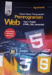 Image of Dasar-Dasar Penguasaan Pemrograman Web : Teori + Praktik (HTML, CSS, Javascript)