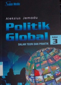 Image of Politik global dalam teori dan praktik edisi 3
