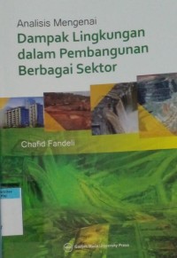 Image of Analisis mengenai dampak lingkungan dalam pembangunan berbagai sektor
