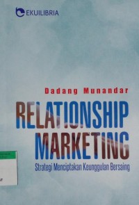 Image of Relationship marketing : strategi menciptakan keunggulan bersaing