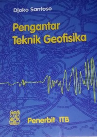 Image of PENGANTAR TEKNIK GEOFISIKA