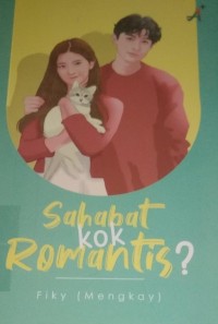 Image of Sahabat Kok Romantis?
