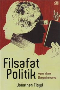 Image of Filsafat Politik : Apa dan Bagaimana