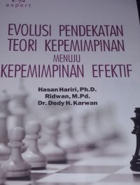 Image of Evolusi Pendekatan Teori Kepemimpinan Menuju Kepemimpinan Efektif