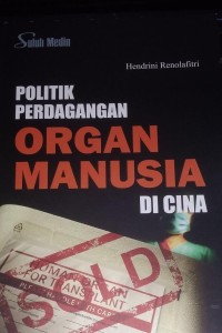 Image of Politik Perdagangan Organ Manusia di Cina