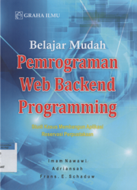 Image of Belajar mudah pemrograman web backend programming studi kasus membangun aplikasi reservasi perpustakaan