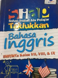 Image of SIAP Solusi Instan Ala Pelajar Taklukkan Bahasa Inggris SMP/MTs Kelas VII, VIII, & IX