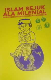 Image of Islam Sejuk Ala Milenial : Kumpulan Karya Finalis Kompetensi Milenial Islami 2017