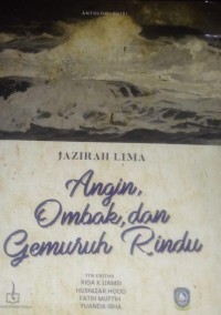 Image of Jazirah Lima : Angin, Ombak dan Gemuruh Rindu